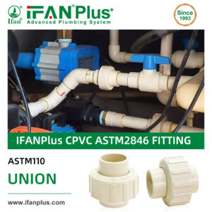 IFAN ASTM2846 CPVC Union
